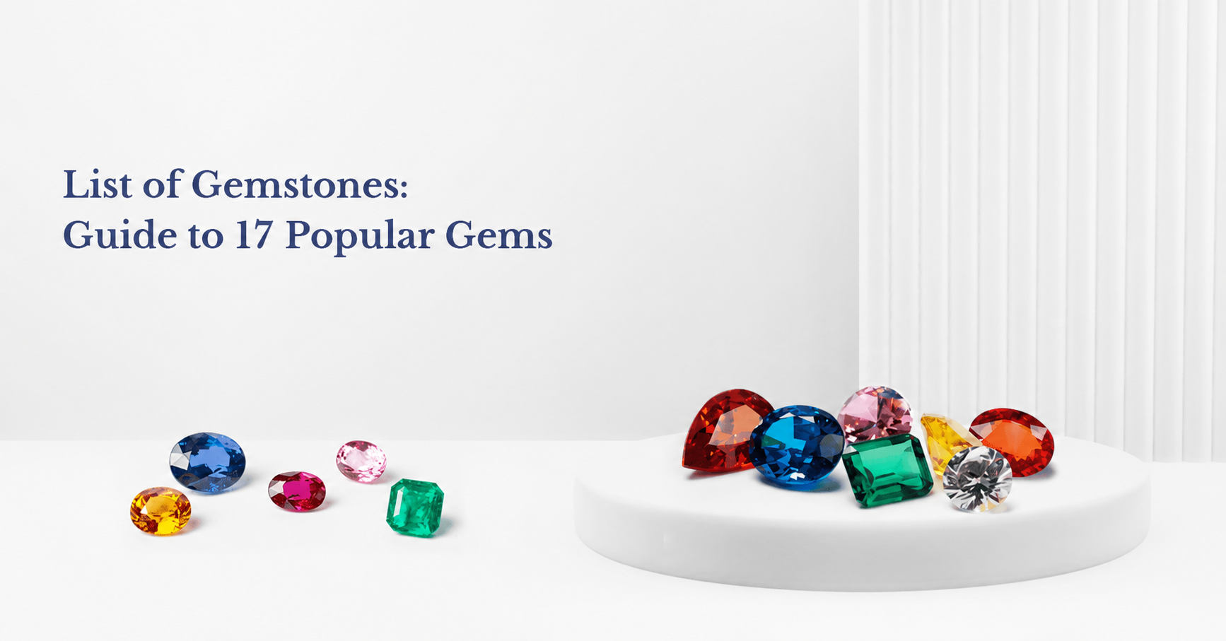 SGL Blog banner for a guide to 17 popular gems, listing unique characteristics and legends of various gemstones.