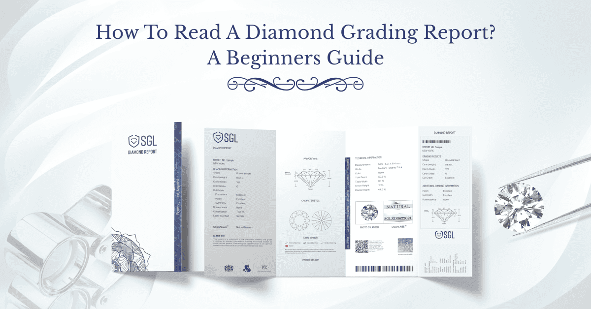 SGL Blog banner for how to read a diamond grading report, acting as a beginner's guide to understanding diamond authenticity.